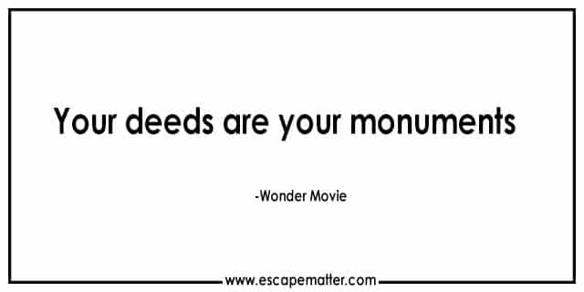 Wonder Movie Quotes Inspirational Movie Quotes Escape Matter Escapematter
