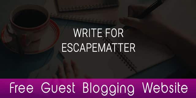 free guest blogging website, escapematter