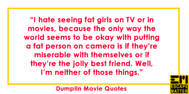 Dumplin Movie Quotes