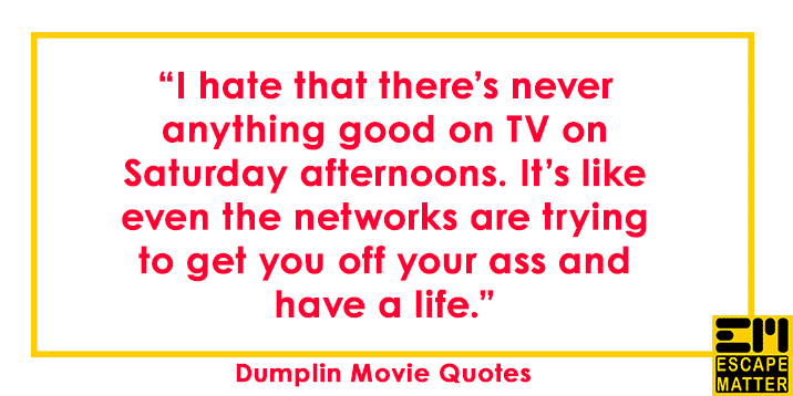 Dumplin Movie Quotes