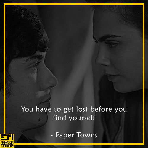 inspirational movie quotes, paper towns