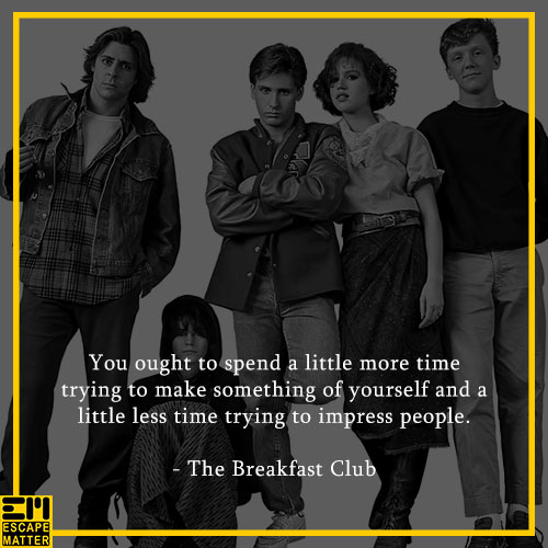 inspirational movie quotes, the breakfast club