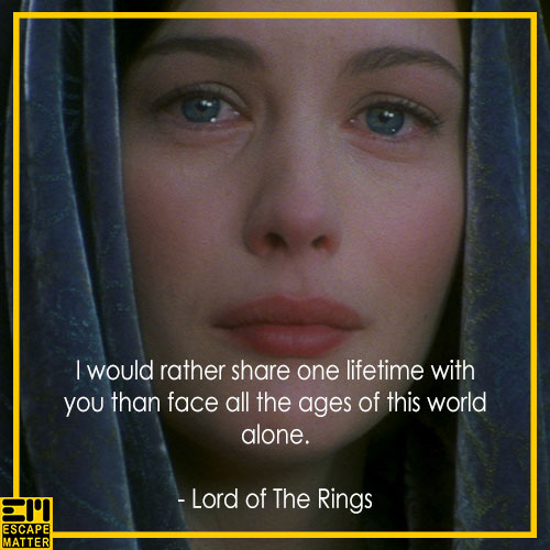romantic movie quotes, Lord of The Rings