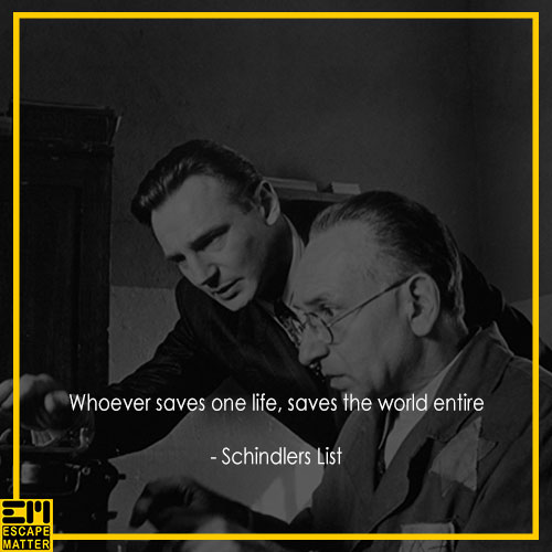 Schindlers list, Inspiring life quotes from movies
