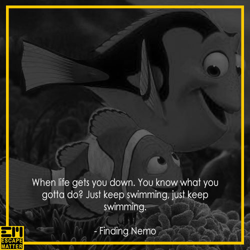 Finding Nemo, Inspiring life quotes from movies