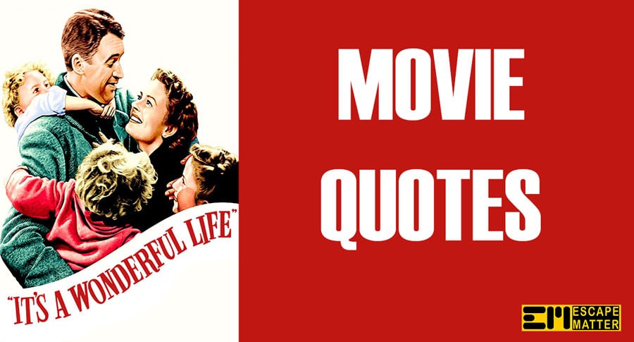 It’s A Wonderful Life Movie Quotes